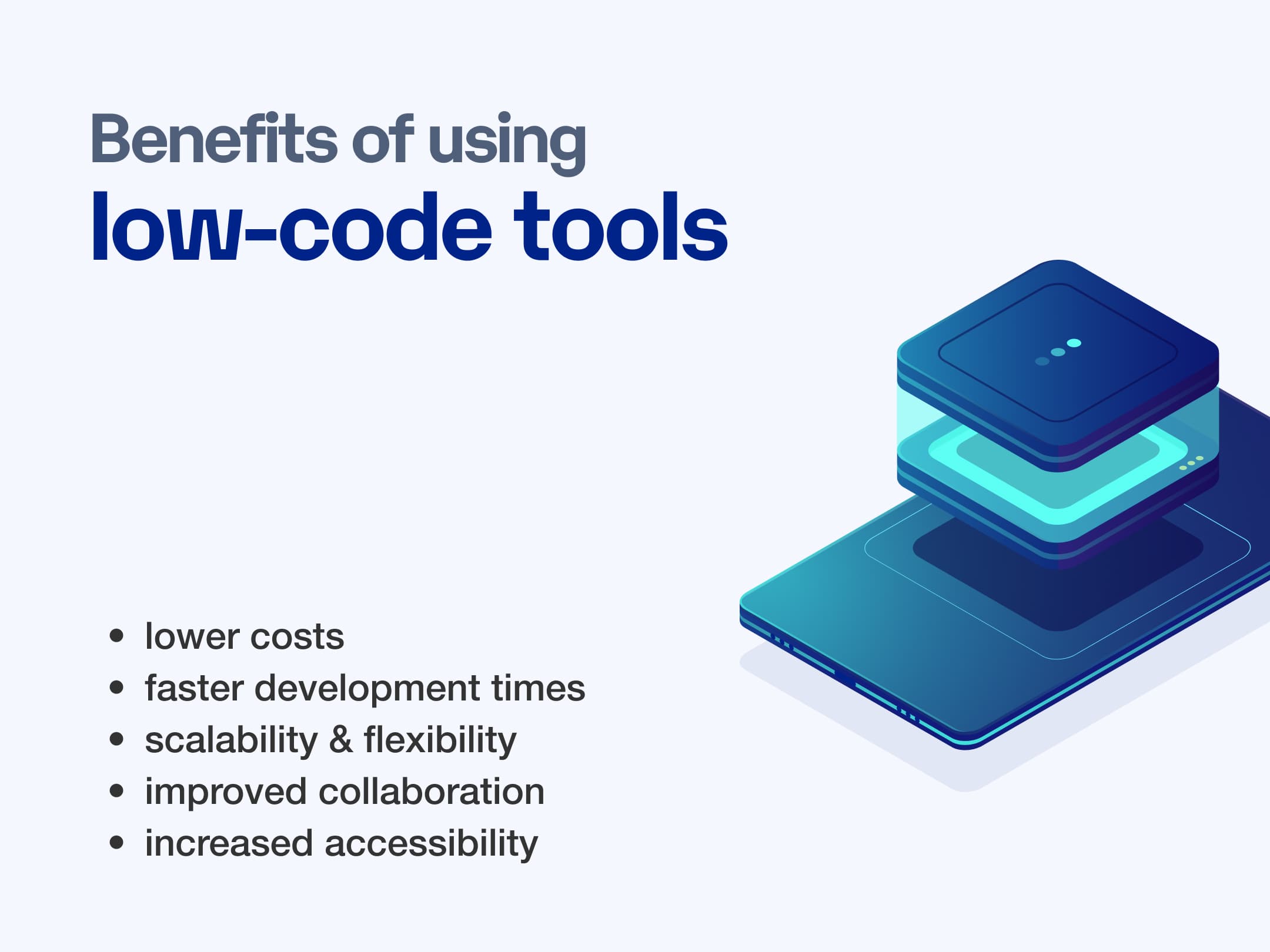 Benefits of Low Code Tools