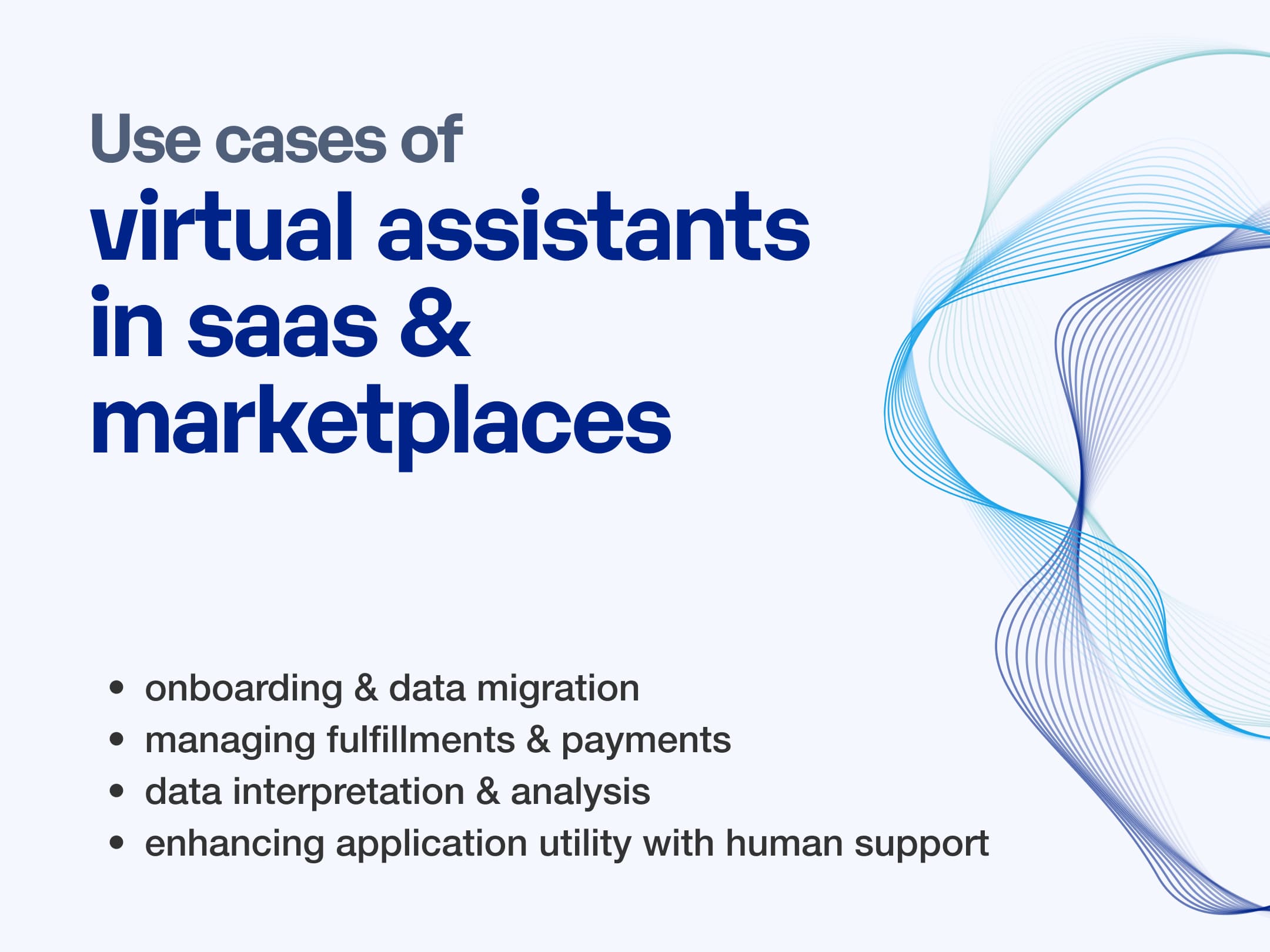 Use Cases of Virtual Assistants in SaaS & Marketplaces
