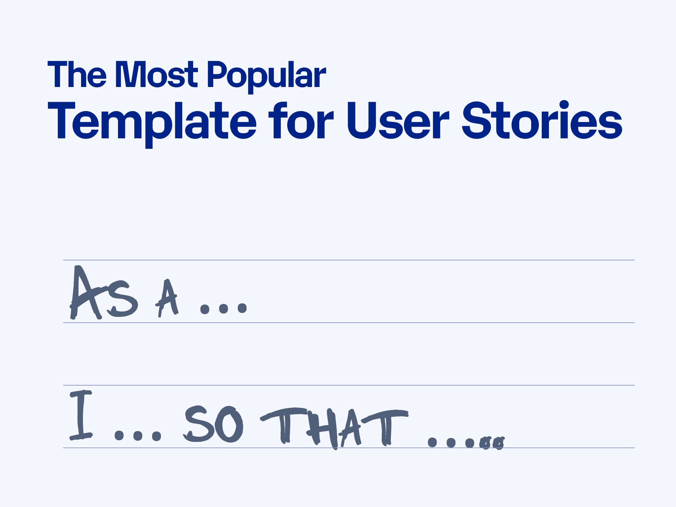 The Most Popular Template for User Stories